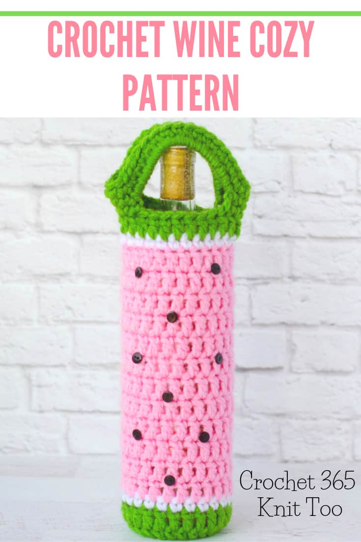 Watermelon Crochet Wine Bottle Cover Pattern Crochet 365 Knit Too