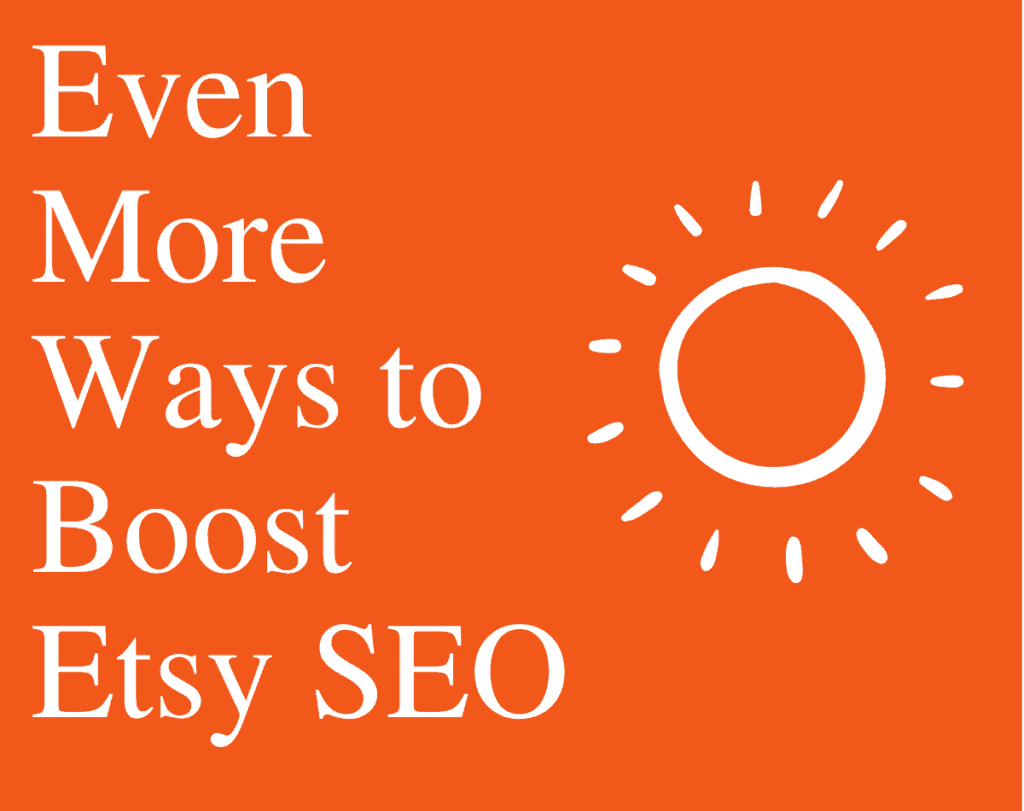 Orange and White Graphic of Ways to Boost Etsy SEO