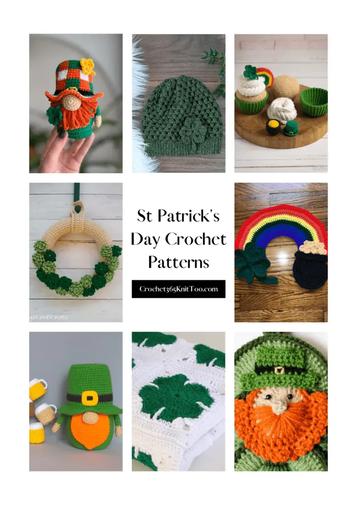 A collage of eight patterns including an Irish flag gnome, a green beanie with a shamrock, a crochet cupcake with small toppers, a wreath with green flowers, a rainbow with a pot of gold on one side and a four-leaf clover on the other, a leprechaun gnome, a granny square blanket with four-leaf clovers, and a leprechaun applique.